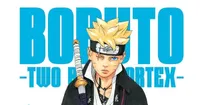 Boruto: Two Blue Vortex mangasına bir aylık ara