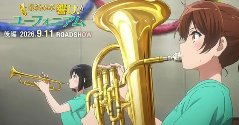 Sound! Euphonium Final Movie Part 2'nin Çıkış Tarihi Belli Oldu