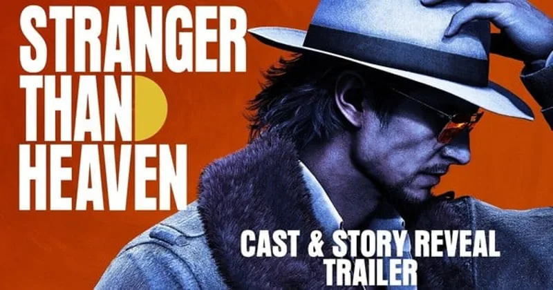 Stranger Than Heaven Oyunu Oyuncu Kadrosunu, Hikayesini ve Kış Çıkışını Duyurdu