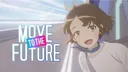 Move to the Future