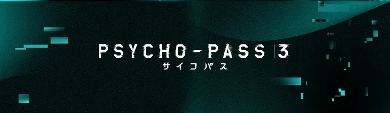 Psycho-Pass 3 Amazon ve Crunchyroll'da Yayında