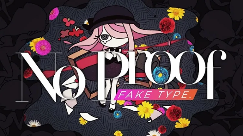 FAKE TYPE. Music Video "No Proof" Now Streaming