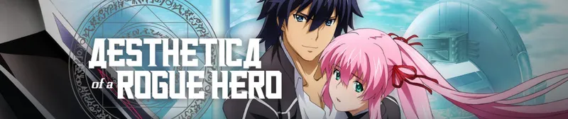 Aesthetica of a Rogue Hero Hulu ve Crunchyroll'da Yayında