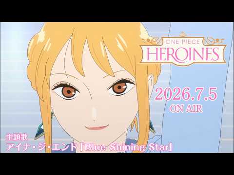 One Piece Heroines Anime Trailer Debuts Aina The End Theme