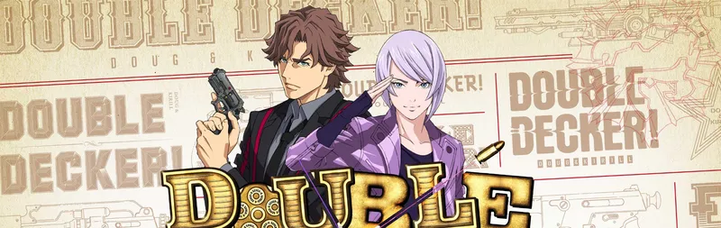 Double Decker! Doug & Kirill Crunchyroll'da Yayında