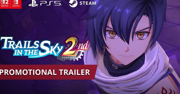 The Legend of Heroes: Trails in the Sky 2nd Chapter Remake için yeni İngilizce fragman yayınlandı