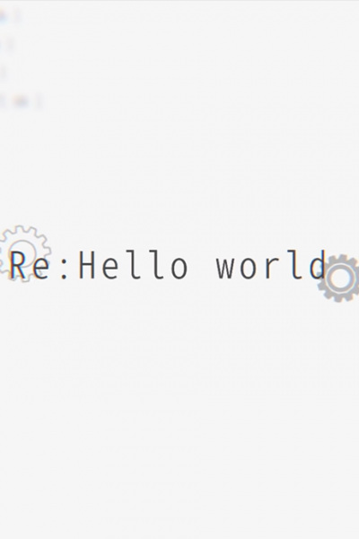 Re:Hello World