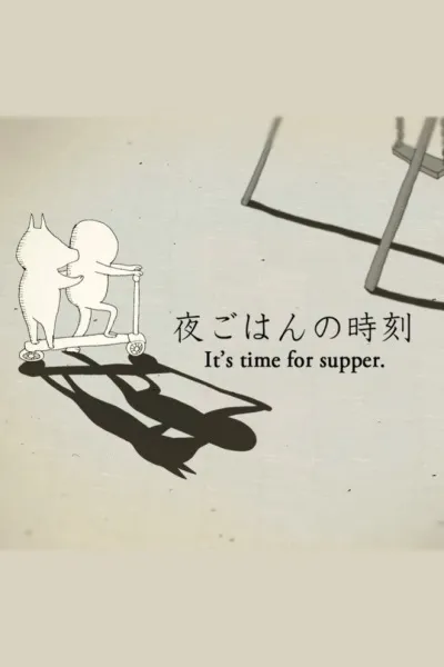 It's Time for Supper