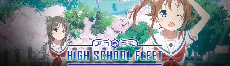 High School Fleet Artık Crunchyroll'da Yayında