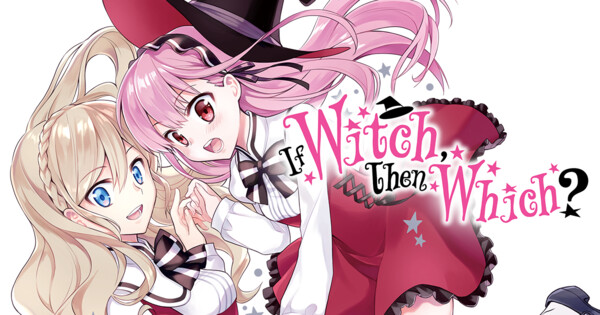 Ato Sakurai imzalı If Witch, Then Which? Manga UP! Global kütüphanesine eklendi