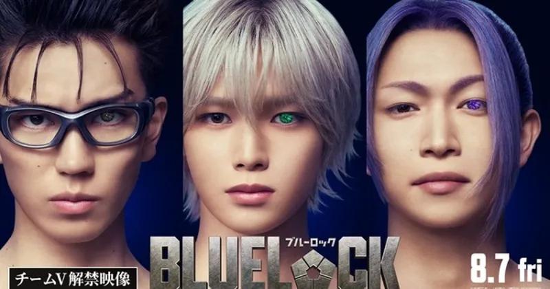 Canlı Aksiyon Blue Lock Filmi Takım V Üçlüsünü Kadrosuna Ekliyor