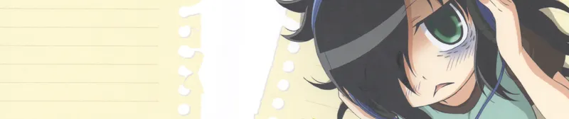 WataMote 1. Sezonu Crunchyroll'da Dublajlı ve Yayında