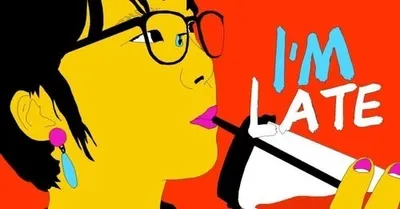 I'm Late